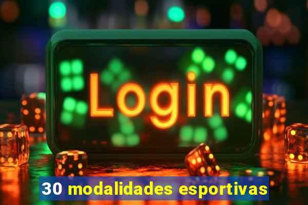 30 modalidades esportivas